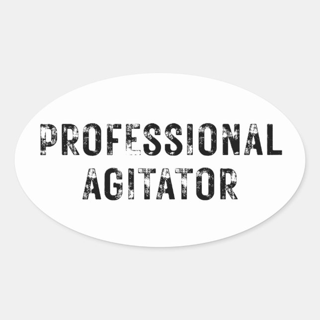 PROFESSIONAL AGITATOR  OVAL STICKER (Front)