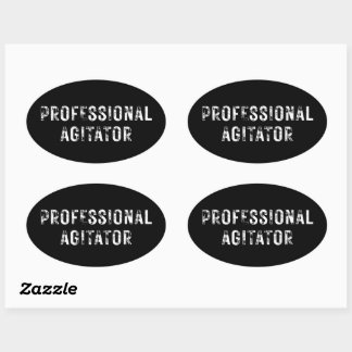 PROFESSIONAL AGITATOR  OVAL STICKER