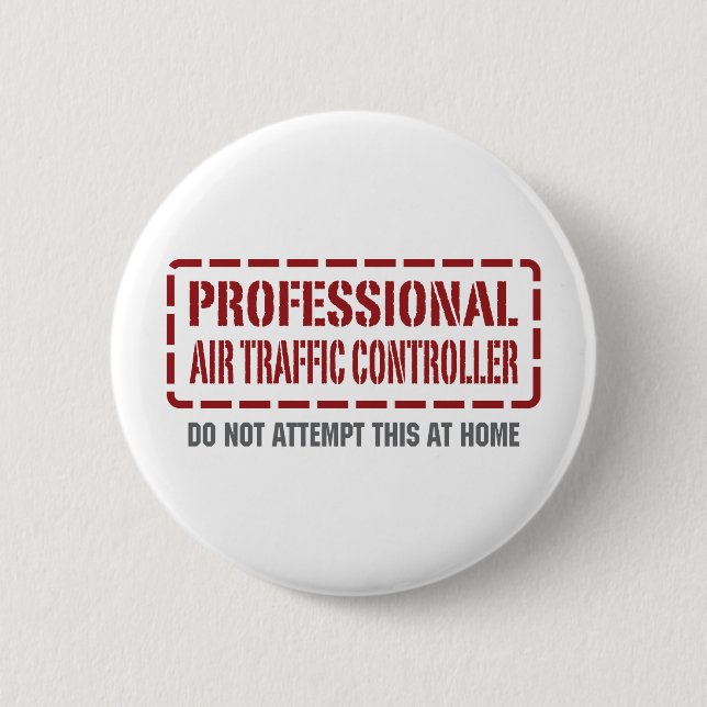Professional Air Traffic Controller 2 Inch Round Button (Front)