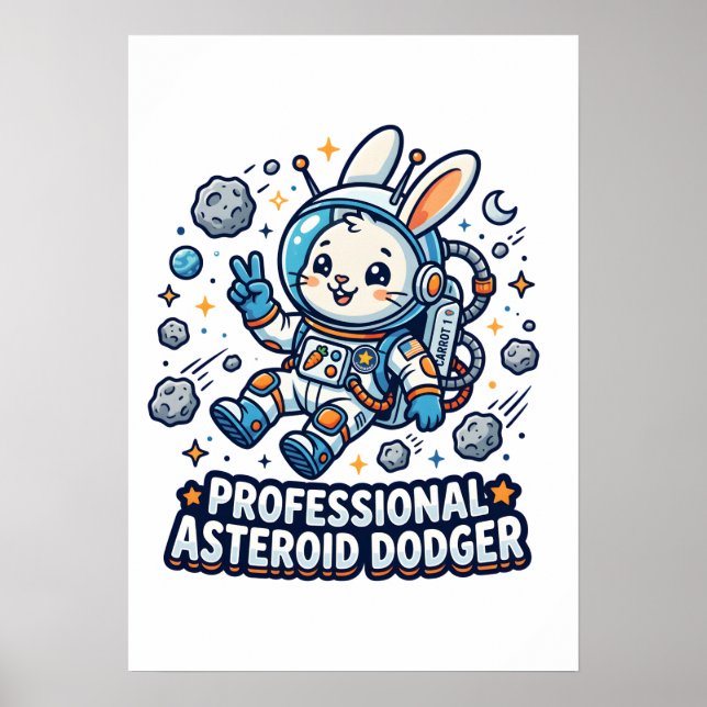 Professional Asteroid Dodger Bunny Poster (Front)