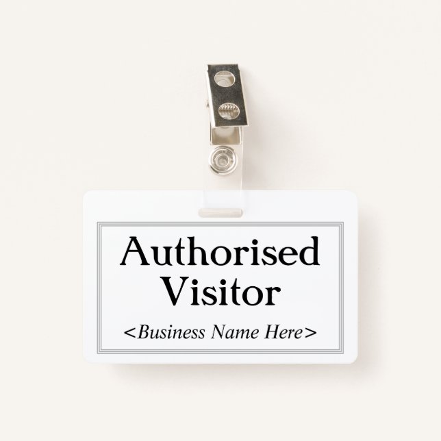 Professional "Authorised Visitor" Badge (Front with Clip)