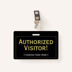 Professional "Authorized Visitor!" Badge