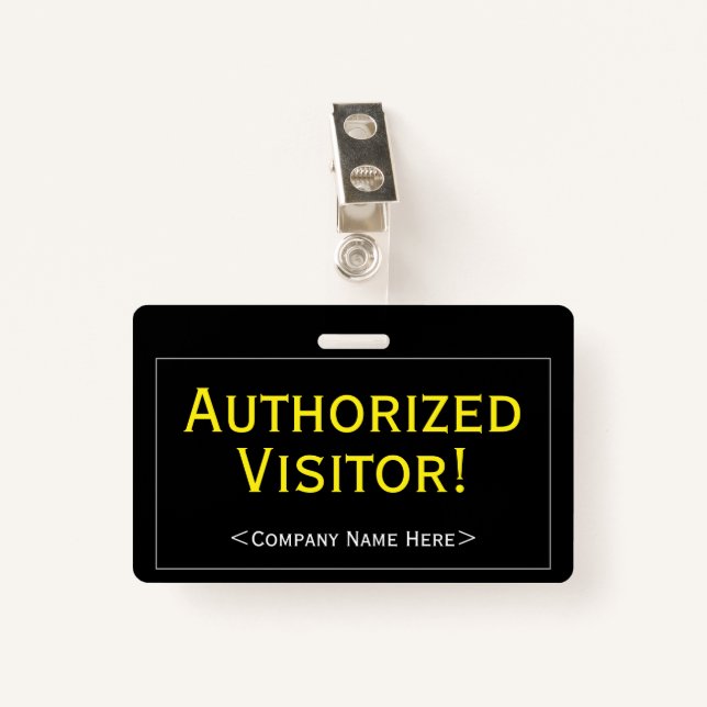 Professional "Authorized Visitor!" Badge (Front with Clip)