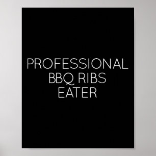 Professional Bbq Ribs Eater Shirt Gift For Bbq Rib Poster