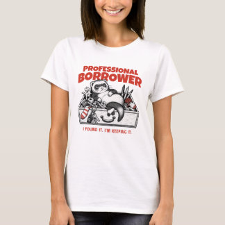 Professional Borrower – Funny Ferret Graphic T-Shi T-Shirt