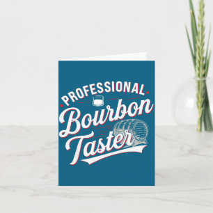 Professional Bourbon Taster Funny Drinking Whiskey Card