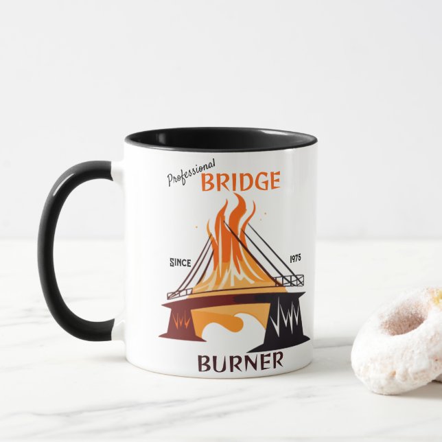 Professional Bridge Burner Mug (With Donut)
