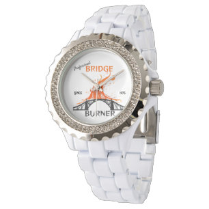 Professional Bridge Burner Watch