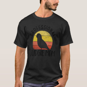 Professional Budgie Mom Parakeet Bird Budgerigar   T-Shirt