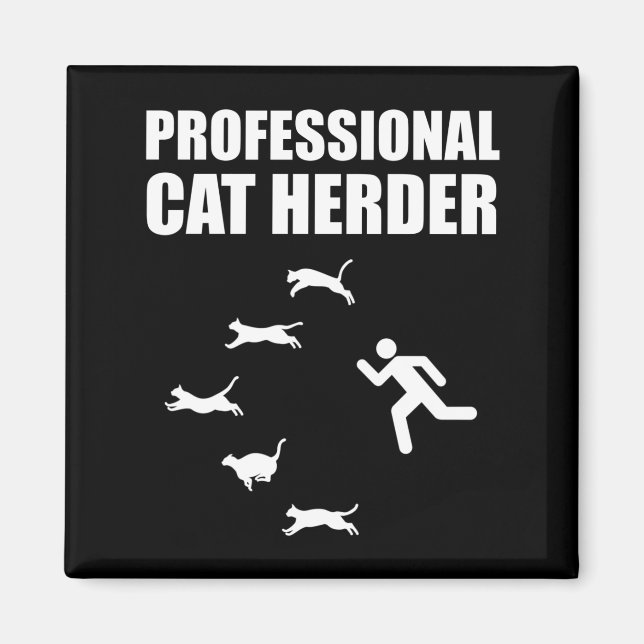 Professional Cat Herder Funny Herding Cats Magnet (Front)