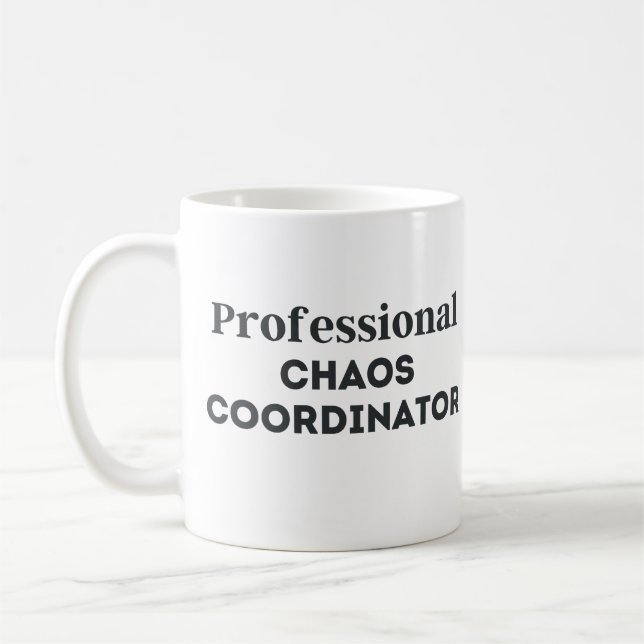 Professional Chaos Coordinator Coffee Mug (Left)