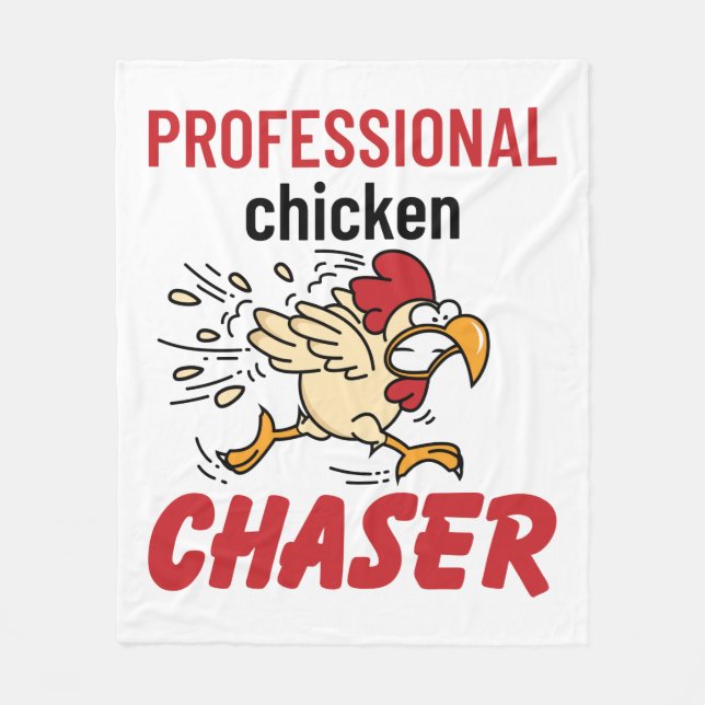 Professional Chicken Chaser Chicken Farmer Fleece Blanket (Front)