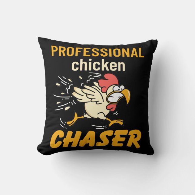 Professional Chicken Chaser Throw Pillow (Front)