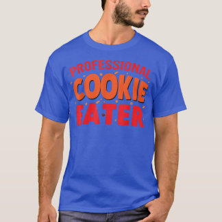 Professional Cookie Eater Baking Team Gingerbread  T-Shirt
