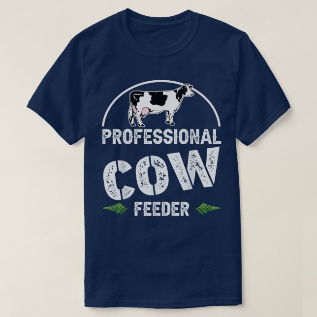Professional Cow Feeder, farmer cow lover New Year T-Shirt (Design Front)