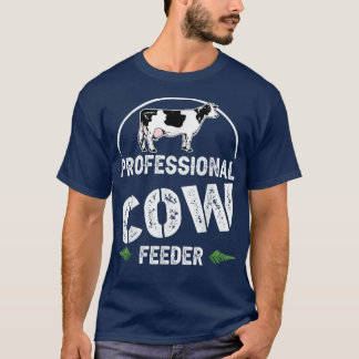Professional Cow Feeder, farmer cow lover New Year T-Shirt