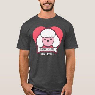 Professional Dog Sitter Dogs Puppy Dog Sitting boy T-Shirt