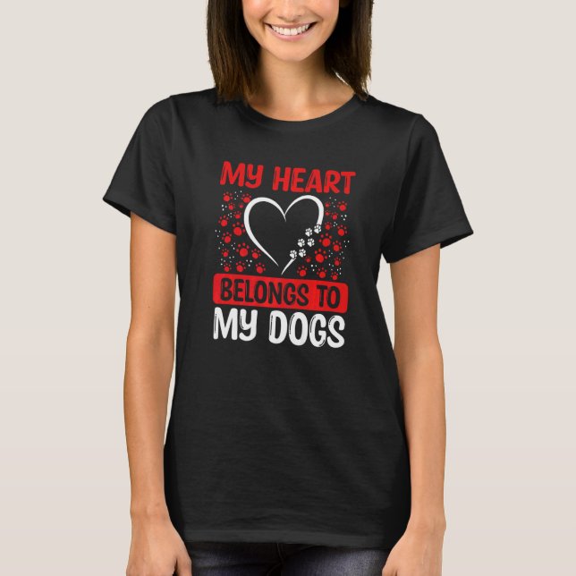 Professional Dog Sitter Heart belongs to Dogs Dog  T-Shirt (Front)