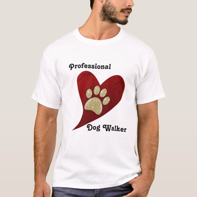 Professional Dog Walker Red Heart Gold Paw Print T-Shirt (Front)