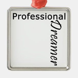 Professional Dreamer Metal Ornament