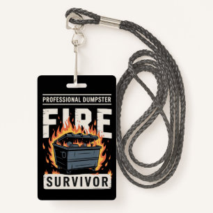 Professional Dumpster Fire Survivor Funny Work  Badge