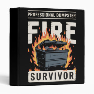 Professional Dumpster Fire Survivor Funny Work  Binder