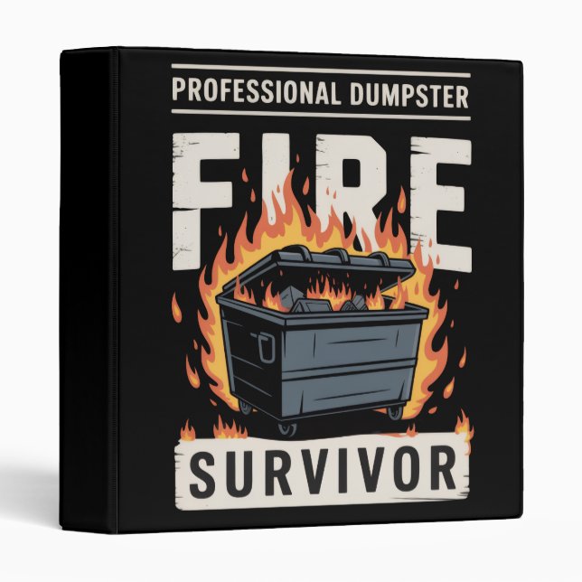 Professional Dumpster Fire Survivor Funny Work  Binder (Front/Spine)