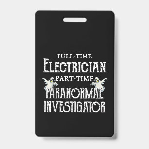 Professional Electrician Part-Time Paranormal Gift Badge