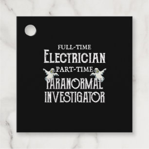 Professional Electrician Part-Time Paranormal Gift Favour Tags