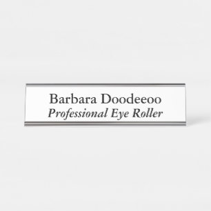 Professional Eye Roller White Desk Name Plate