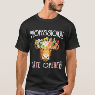 Professional Gate-Opener For Cow Lovers Flower T-Shirt