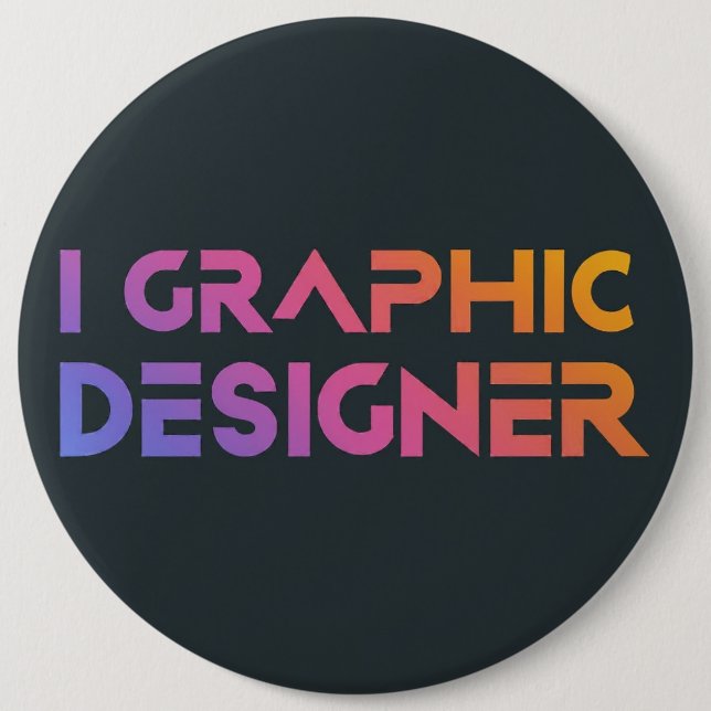 Professional Graphic Designer  6 Inch Round Button (Front)