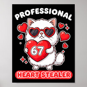 Professional Heart Stealer 67 Meme 6 7 Ragdoll Cat Poster