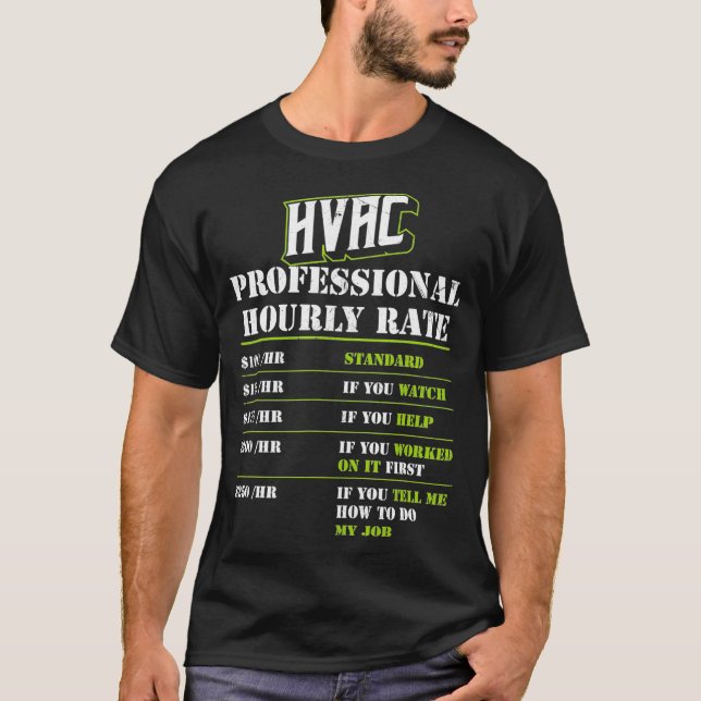 Professional Hvac Tech Hourly Rate AC Repairman De T-Shirt (Front)
