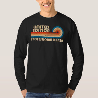 PROFESSIONAL KAREN Funny Job Title Profession Birt T-Shirt