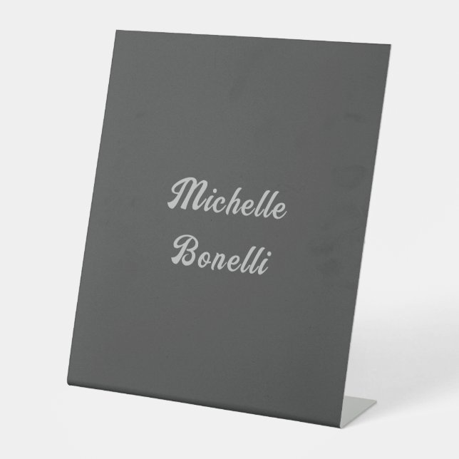 Professional Minimalist Grey Modern Calligraphy Pedestal Sign (Front)