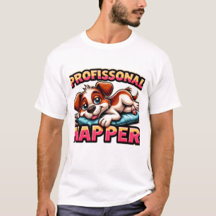 ​"Professional Napper" Funny Puppy Dog  T-Shirt
