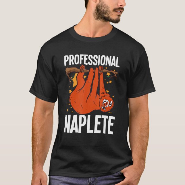 Professional Napper Sloth Lazy Days Sleeping Sloth T-Shirt (Front)