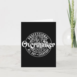 Professional Overthinker All Day Fun Mental Health Card