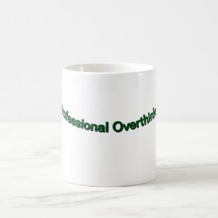Professional Overthinker” Funny Coffee Mug