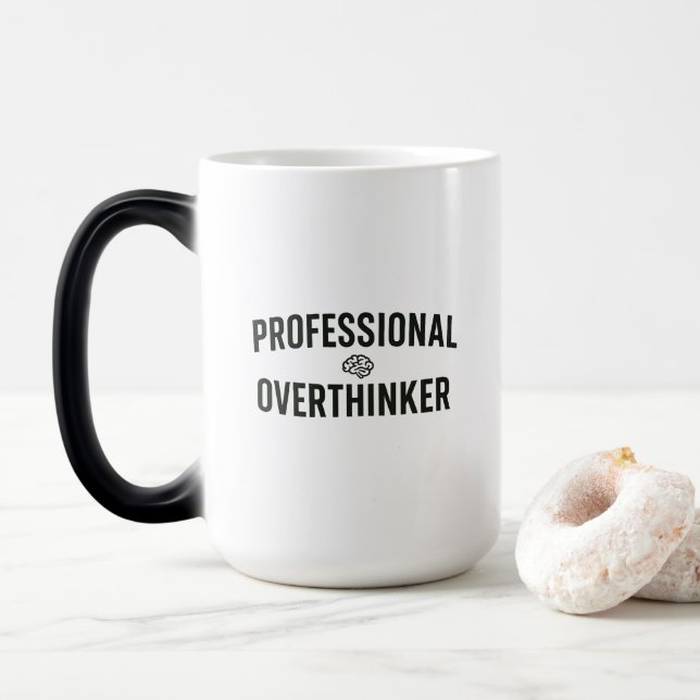 Professional Overthinker - Funny Design Magic Mug (With Donut)