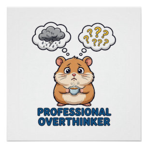 Professional Overthinker Funny Sarcastic Hamster Poster