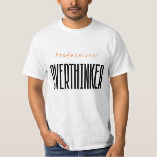 "Professional Overthinker" Men's T-Shirt