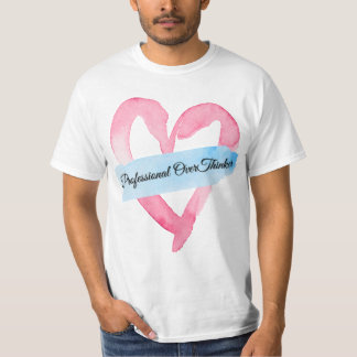 "Professional Overthinker | T-shirt