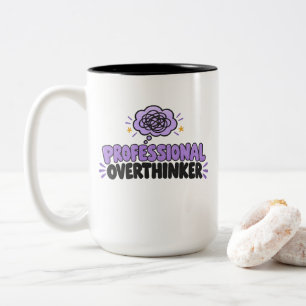 Professional Overthinker T-Shirt Two-Tone Coffee Mug