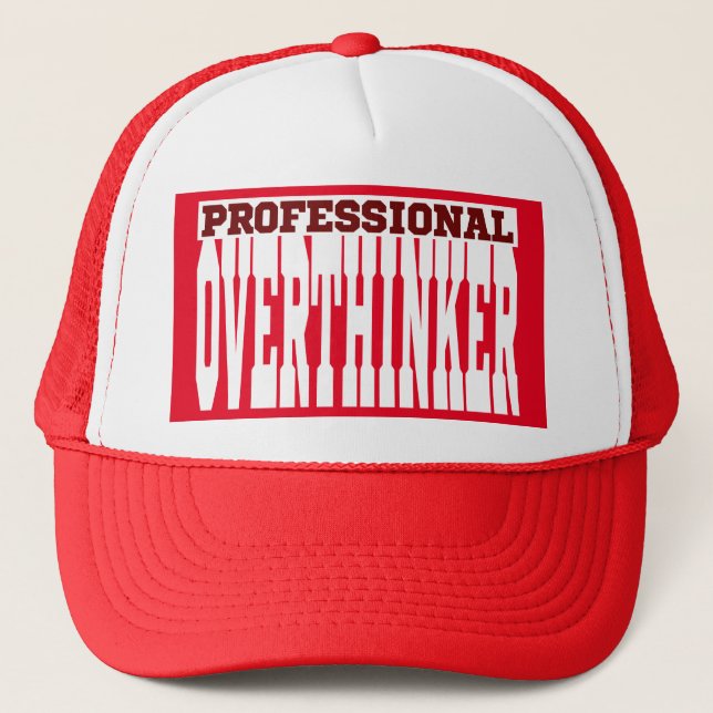 Professional Overthinker Trucker Hat (Front)