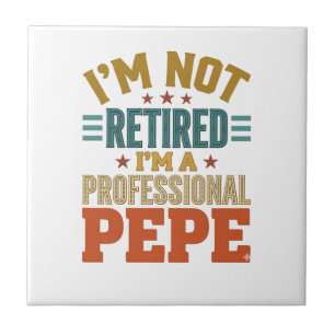 Professional Pepe Retirement Vintage Typography Sh Tile
