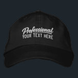 Professional Personalized Add Your Own Text  Embroidered Hat<br><div class="desc">Professional Personalized Add Your Own Text embroidered cap from Ricaso - Show off your business, your sense of humor and more. Simple, bold typography delivers the message instantly. This clean, text-focused style keeps the design modern and versatile while letting you change the text to suit your needs. It’s a unique...</div>