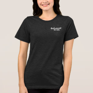 Professional Pet Sitter Tri-Blend Shirt