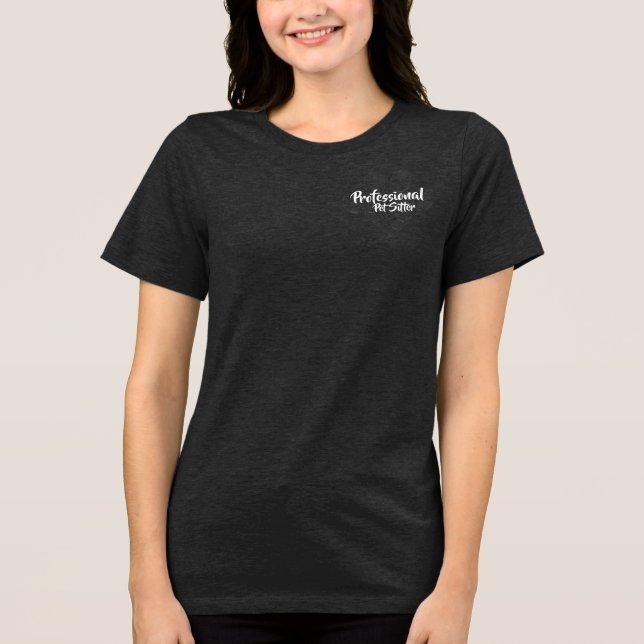 Professional Pet Sitter Tri-Blend Shirt (Front)